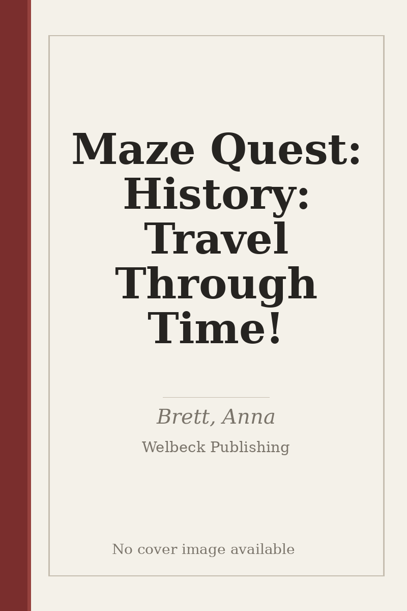 Maze Quest: History: Travel Through Time! - no cover image available
