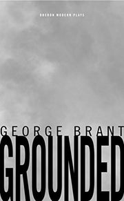 Grounded: 1 (Oberon Modern Plays)