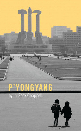P'yongyang (Oberon Modern Plays)