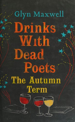 Drinks With Dead Poets: The Autumn Term