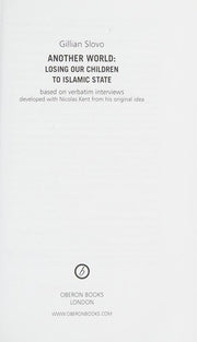 Another World: Losing our Children to Islamic State: 1 (Oberon Modern Plays)