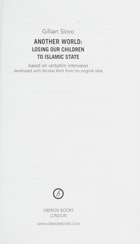 Another World: Losing our Children to Islamic State: 1 (Oberon Modern Plays)