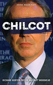 Chilcot: 1 (Oberon Modern Plays)