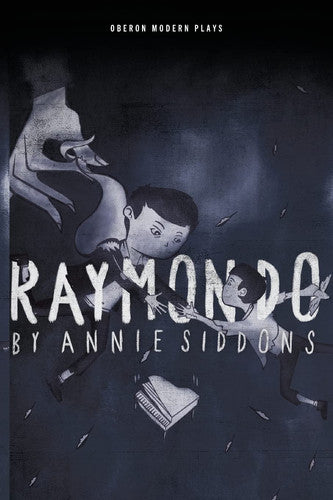 Raymondo: 1 (Oberon Modern Plays)