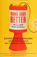 Doing Good Better: Effective Altruism and a Radical New Way to Make a Difference