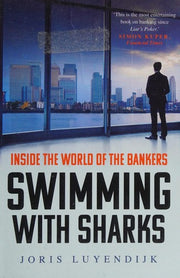 Swimming with Sharks: Inside the World of the Bankers