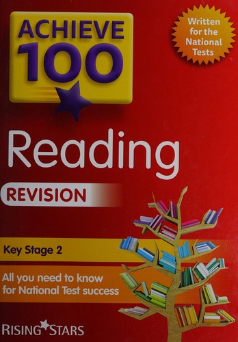 Achieve 100 Reading Revision (Achieve Key Stage 2 SATs Revision)