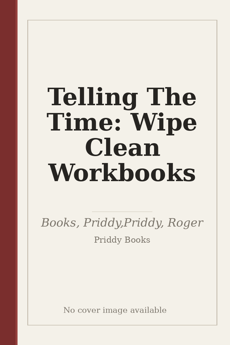 Telling The Time: Wipe Clean Workbooks - no cover image available