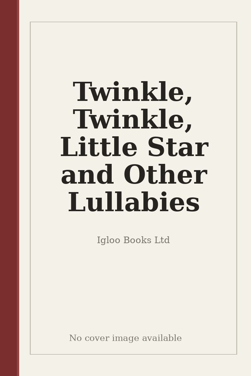 Twinkle, Twinkle, Little Star and Other Lullabies - no cover image available