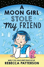 A Moon Girl Stole My Friend: Volume 1