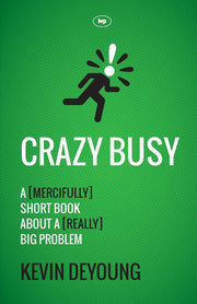 Crazy Busy: A (Mercifully) Short Book About A (Really) Big Problem