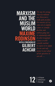 Marxism and the Muslim World (Critique Influence Change)
