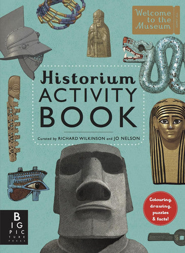 Historium Activity Book: Richard Wilkinson (Welcome To The Museum)