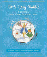Little Grey Rabbit: Squirrel Goes Skating