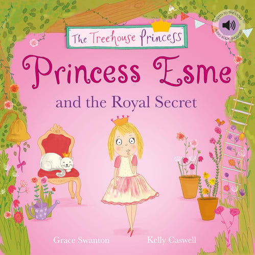 Princess Esme and the Royal Secret (The Treehouse Princess)