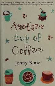 Another Cup of Coffee: a heart-warming and irresistible romance that will put a smile on your face (The Another Cup Series)