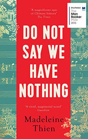 Do Not Say We Have Nothing: Thien Madelene
