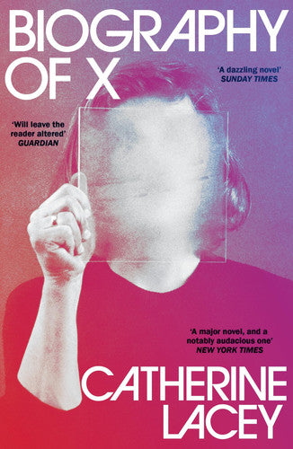 Biography of X: a novel