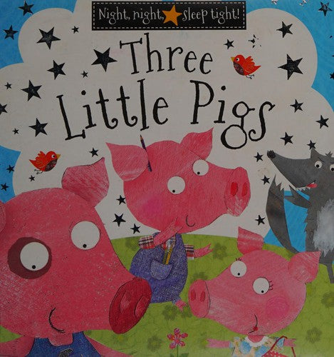 Three Little Pigs (Night Night Sleep Tight)