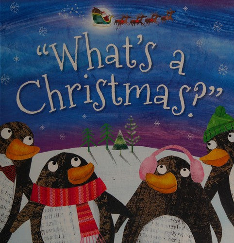 What's a Christmas? (Christmas Picture Books)