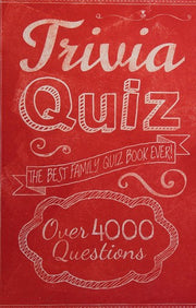 Trivia Quiz: The Best Family Quiz Book Ever!