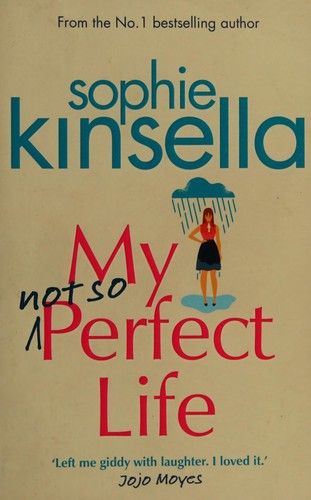 My Not So Perfect Life: A Novel
