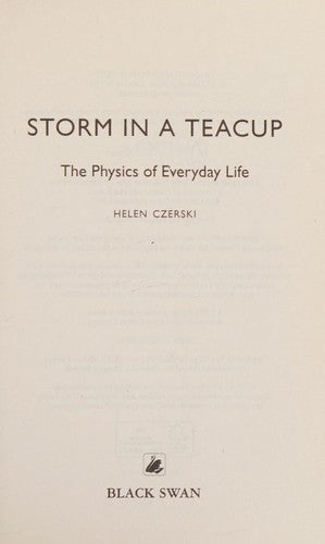 Storm in a Teacup: The Physics of Everyday Life
