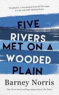 Five Rivers Met on a Wooded Plain