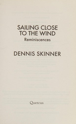 Sailing Close to the Wind: Reminiscences
