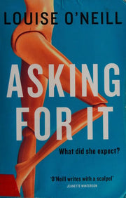 Asking For It: the haunting novel from a celebrated voice in feminist fiction