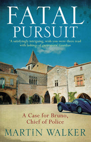 Fatal Pursuit: The Dordogne Mysteries 9
