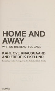 Home and Away: Writing the Beautiful Game
