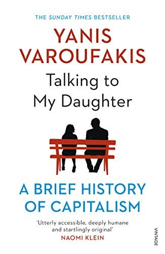 Talking to My Daughter: The Sunday Times bestseller from the author of Technofeudalism