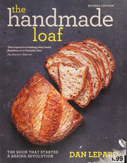 The Handmade Loaf: The book that started a baking revolution
