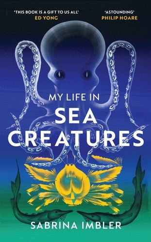 My Life in Sea Creatures: A young queer science writer’s reflections on identity and the ocean