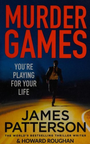 Murder Games: James Patterson: 1 (Instinct Series, 1)