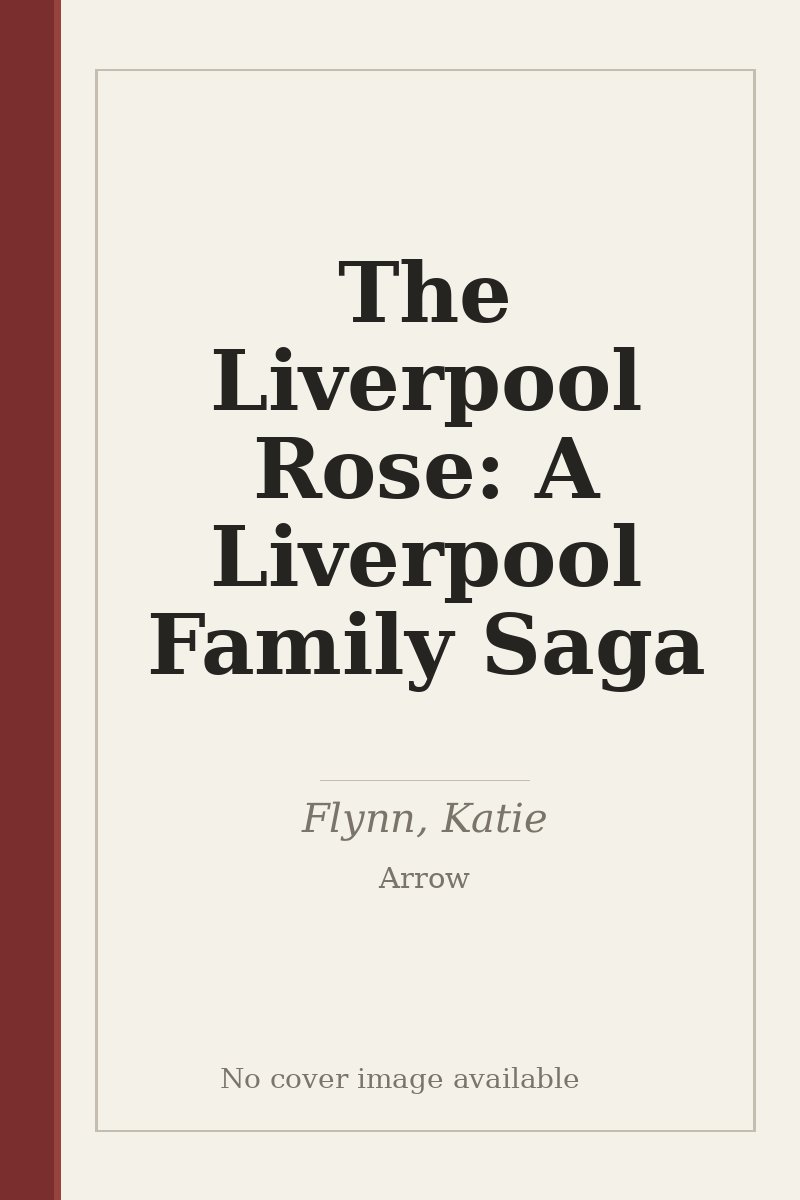 The Liverpool Rose: A Liverpool Family Saga - no cover image available