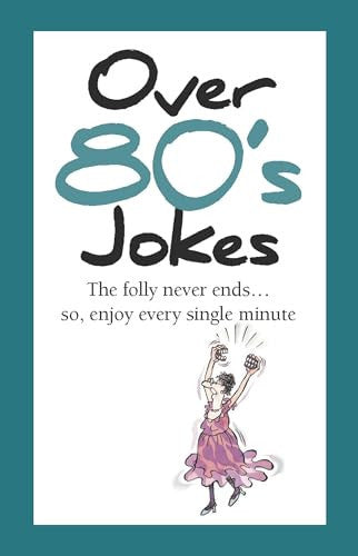 Over 80's Jokes (TALL JOKES)