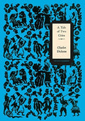 A Tale of Two Cities (Vintage Classics Dickens Series): Charles Dickens