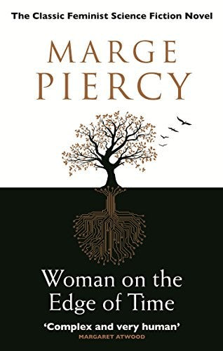 Woman on the Edge of Time: The classic feminist dystopian novel