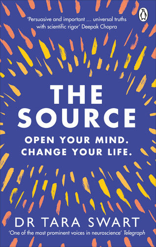 The Source: Open Your Mind, Change Your Life - The neuroscience of manifestation, as seen on Diary of a CEO (Vermilion)
