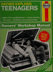 Teenagers - Haynes Explains (Haynes Owners' Workshop Manual)