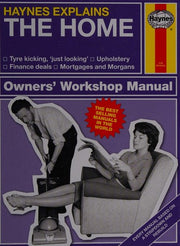 Home: Haynes Explains (Haynes Explains: Haynes Owner's Workshop Manual)