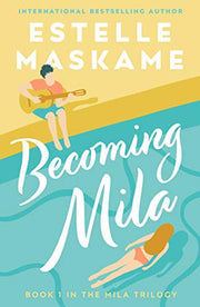 Becoming Mila (The MILA Trilogy): 1