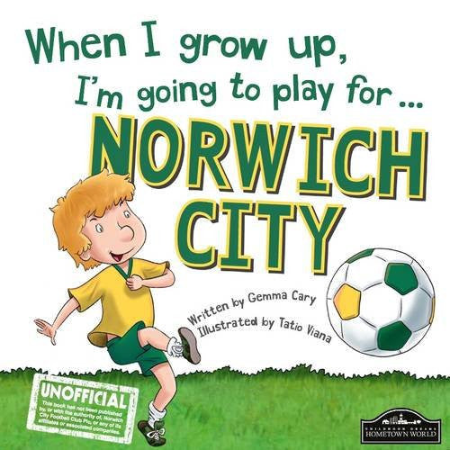 When I grow up, I'm going to play for Norwich