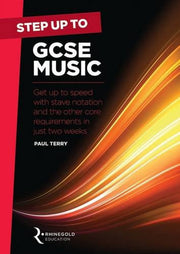 Step Up to GCSE Music | Study Guide for Students | Learn Stave Notation and Core Music Theory | Two Week Crash Course for Exam Success | GCSE Music Sheet Music Book for All Instruments and Learners