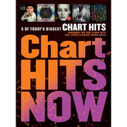 Chart Hits Now - Volume 1: 5 of Today's Biggest Chart Hits Arranged for Easy Piano with Full Lyrics and Guitar Chord Boxes