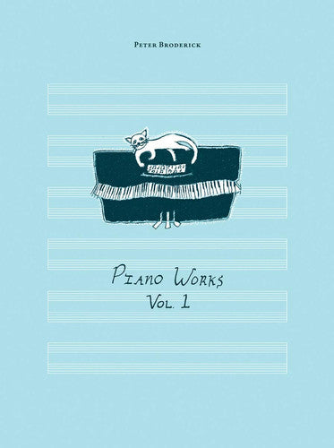 Peter Broderick: Piano Works - Volume 1 (Book & Audio)