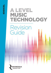 Edexcel A Level Music Technology - Revision Guide | Exam Preparation for Component 3 and 4 | Study Book for Recording Techniques and Listening Paper | Music Tech Revision Resource for A Level Students