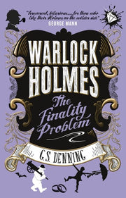 Warlock Holmes - The Finality Problem (Warlock Holmes 5)